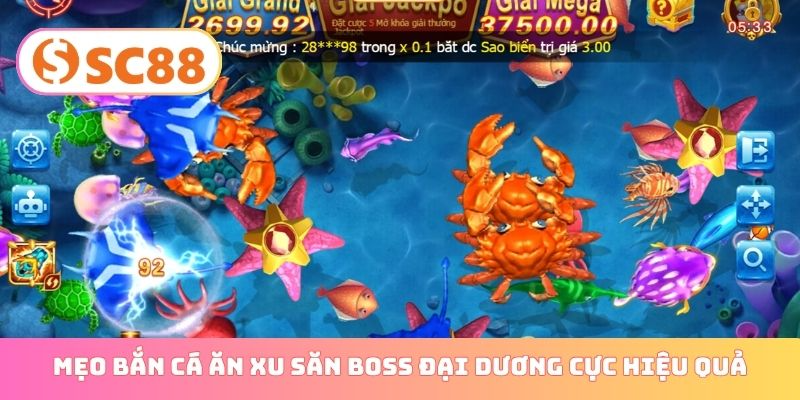 Mẹo bắn cá ăn xu săn Boss đại dương cực hiệu quả
